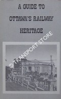 A Guide to Ottawa's Railway Heritage by CRUCHER, Colin J.